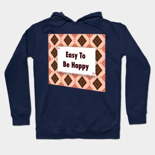 Easy To Be Happy ikat Hoodie